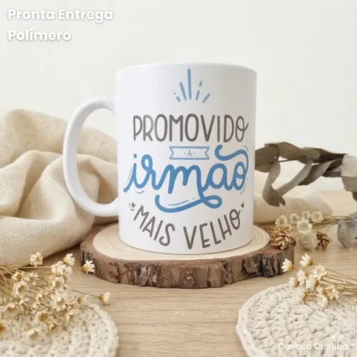 Caneca Promovido Irmão mais Velho Polímero (Pronta Entrega)...
