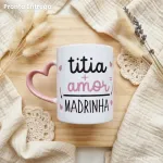 Caneca Pronta Alça coração Rosa titia + amor
