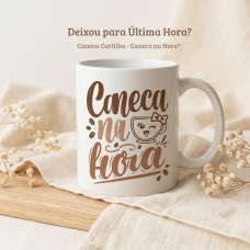 Caneca Cerâmica - Caneca na Hora Caneca Cerâmica - Caneca na Hora