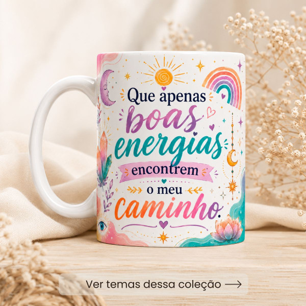 Coleção Energia e Boas Vibrações Coleção Energia e Boas Vibrações