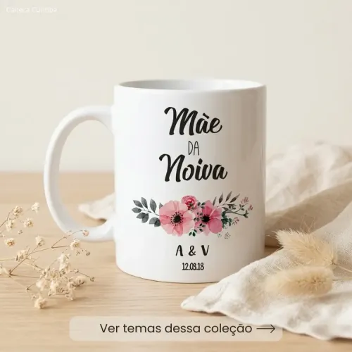 Caneca mãe da Noiva (o) Personalizada