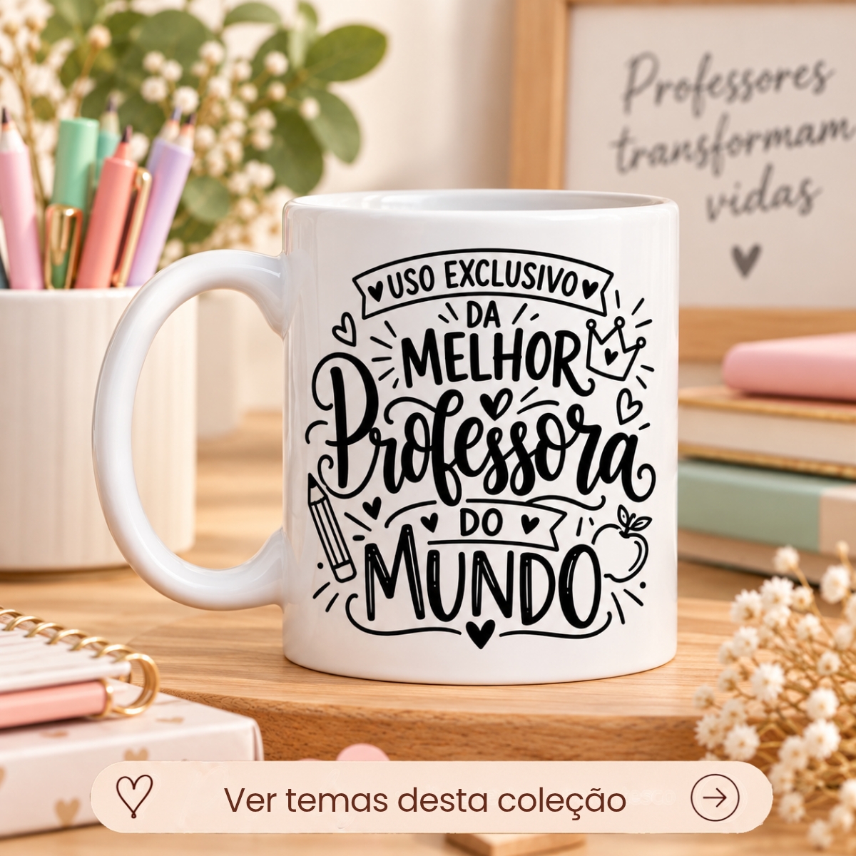 Dia dos Professores Personalizada Dia dos Professores Personalizada