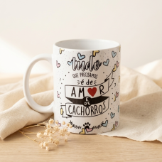 Tudo que preciso é de amor e cachorros (Pronta Entrega)