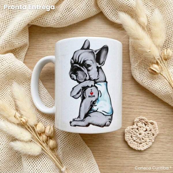 Bulldog Francês I Love Mom | Presente Pet Lover (Pronta Entrega) Bulldog Francês I Love Mom | Presente Pet Lover (Pronta Entrega)